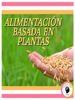 cover image of Alimentación Basada En Plantas